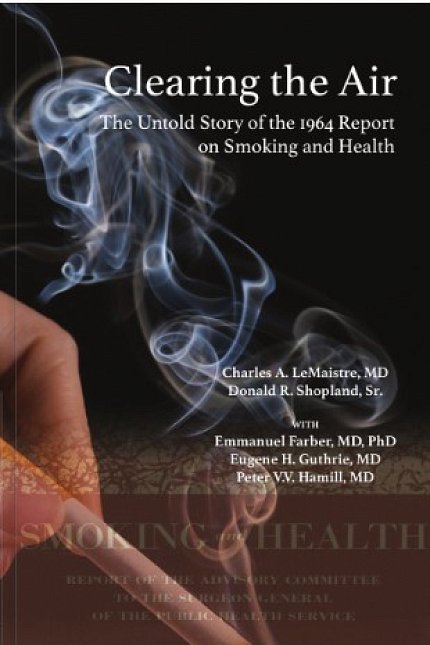 A book cover shows a hand holding a cigarette with a plume of smoke with title: Clearing the Air: the Untold Story of the 1964 Report on Smoking and Health