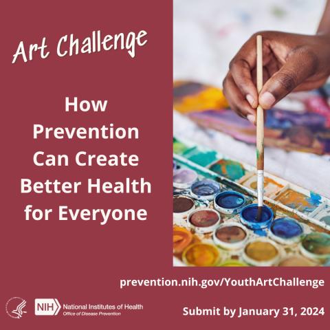 Red poster showing a paint brush hovering over different paint colors. The text reads: Art Challenge: How Prevention Can Create Better Health for Everyone.