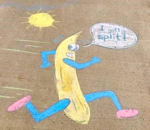 A running cartoon banana says "I gotta split"