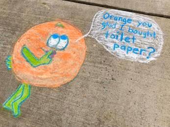 A cartoon orange ask, "Orange you glad I bought toilet paper?"