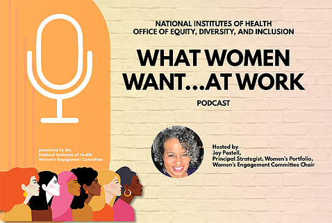 Infographic shows microphone, multiracial profiles, photo of podcast host Joy Postell. Title: What Women Want...at Work 