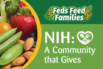 A green poster shows a strawberry and almonds and reads: Feds Feed Families - NIH A Community that Gives