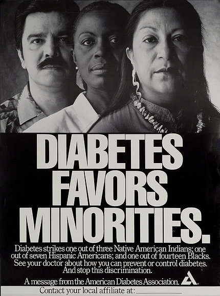 A poster shows 3 people: a Native American woman, an African American woman and a Hispanic man. In large letters, it reads: Diabetes Favors Minorities.